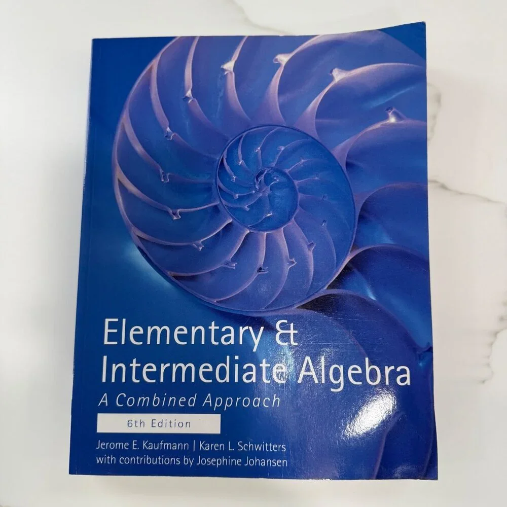 Elementary & Intermediate Algebra 6th Edition‎ Kaufmann Schwitters 9781305008489